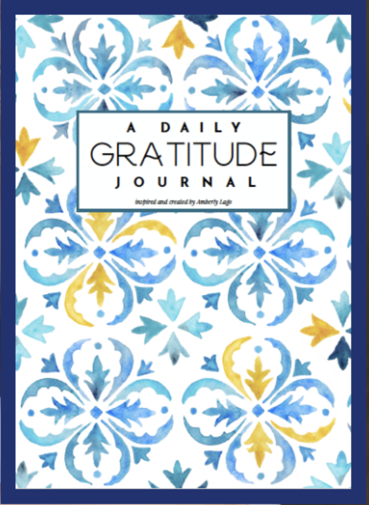 A Daily Gratitude Journal, inspired and created by Amberly Lago